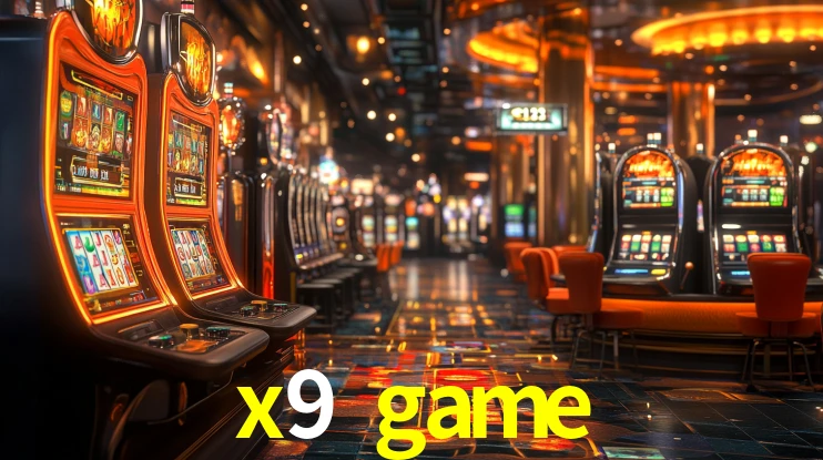 Explore as vantagens do x9 game: serviço profissional e confiabilidade